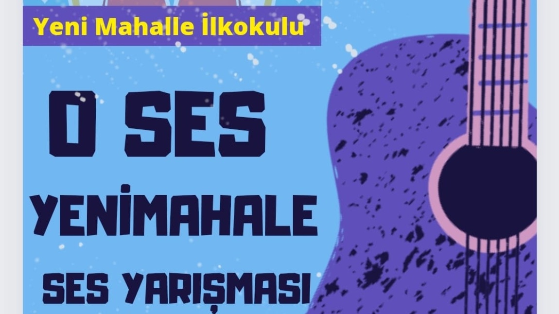 O SES YENİ MAHALLE SES YARIŞMASI